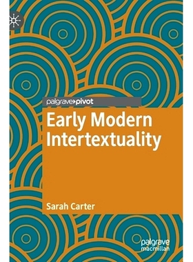 预订 Early Modern Intertextuality 早期现代互文性: 9783030689070