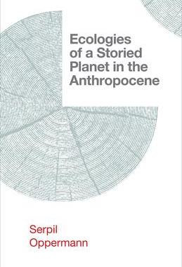 [预订]Ecologies of a Storied Planet in the Anthropocene 9781952271625
