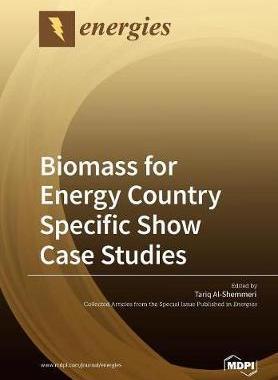 [预订]Biomass for Energy Country Specific Show Case Studies 9783038429128