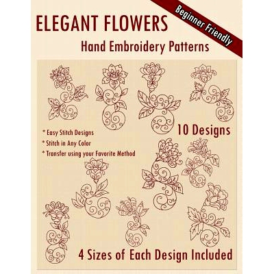 预订 Elegant Flowers Hand Embroidery Patterns: 9781530599547