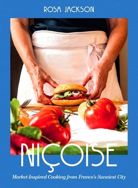 预订 Niçoise: Market-Inspired Cooking from France's Sunniest City