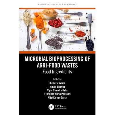 预订 Microbial Bioprocessing of Agri-food Wastes: Food Ingredients 农业食品废弃物的微生物生物处理：食品原料: 97810323760