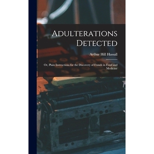 Food Detected; Instructions Plain 预订 the and Frauds Discovery 9781017629507 Medicine for Adulterations