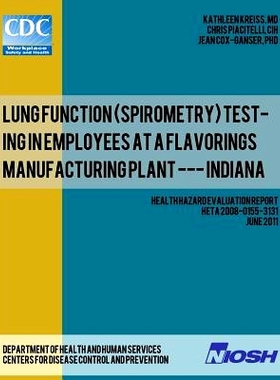预订 Lung Function (Spirometry) Testing in Employees at a Flavorings Manufacturing Plant --- Indiana: Health Hazard Eval