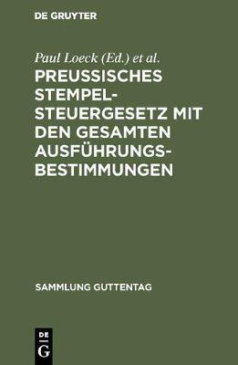 【预订】Preußisches Stempelsteuergesetz mit den gesamten Ausführungsbestim 9783111161976
