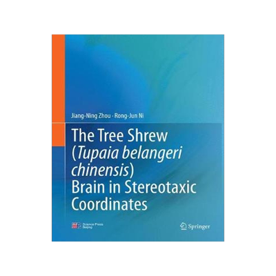 预订 The Tree Shrew (Tupaia belangeri chinensis) Brain in Stereotaxic Coordinates