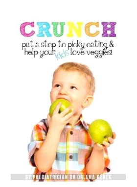 预订 Crunch!: Put a S* to Picky Eating and Help Your Kids Love Veggies: 9781508769095