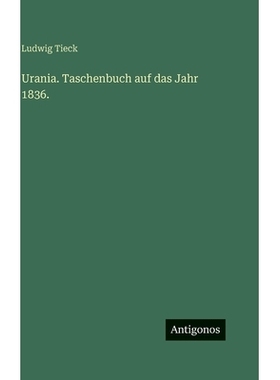 预订 Urania. Taschenbuch auf das Jahr 1836.: 9783563523940