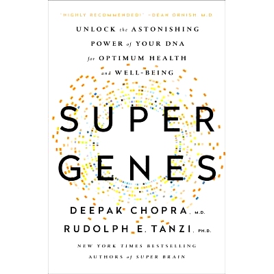 预订 Super Genes: Unlock the Astonishing Power of Your DNA for Optimum Health and Well-Being: Unlock the Astonishing Pow