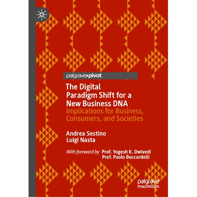 预订 The Digital Paradigm Shift for a New Business DNA: Implications for Business, Consumers, and Societies 新业务 DNA