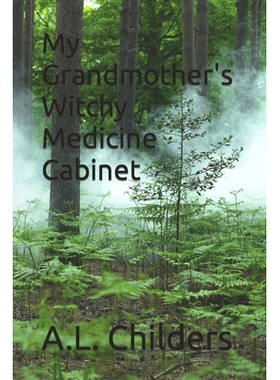 预订 My Grandmother’s Witchy Medicine Cabinet: 9798873441419