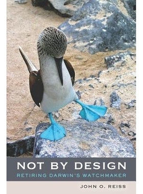 预订 Not by Design: Retiring Darwin’s Watchmaker: 9780520271296