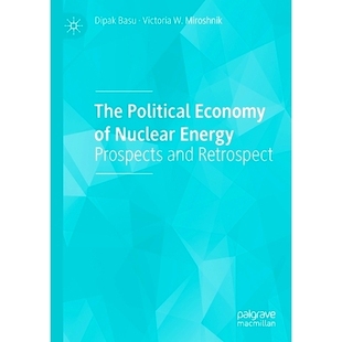Nuclear The Economy Retrospect 9783030270315 Prospects 预订 Energy Political and