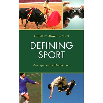 预订 Defining Sport: Conceptions and Borderlines 定义运动：概念和边界: 9781498511599