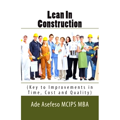 预订 Lean In Construction: (Key to Improvements in Time, Cost and Quality): 9781499357387