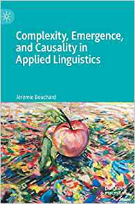 【预订】Complexity, Emergence, and Causality in Applied Linguistics 9783030880316
