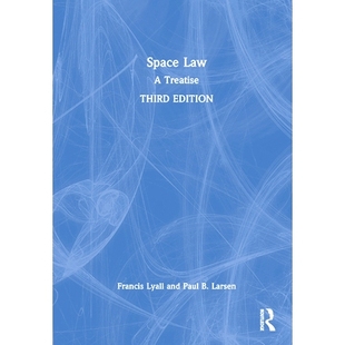 Law Treatise 空间法：论文 9781032698373 预订 第3版 Space