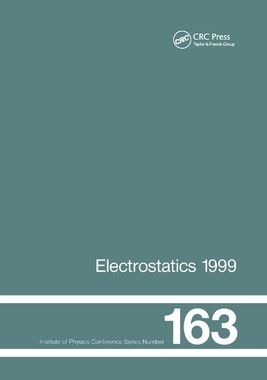 【预订】Electrostatics 1999, Proceedings of the 10th INT  Conference, Cambridge, UK, 28-31 March 1999