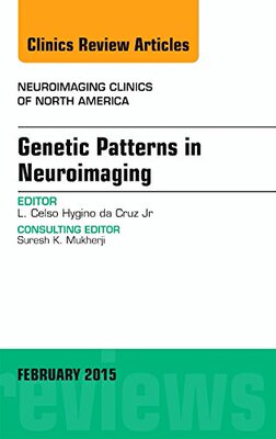 【预订】Genetic Patterns in Neuroimaging, An Issue of Neuroimaging Clinics