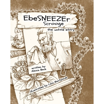 预订 EbeSNEEZEr Scrooge: The Untold Story: 9781960157201