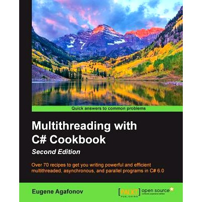 预订 Multithreading with C# Cookbook 多线程C #食谱-*版: 9781785881251