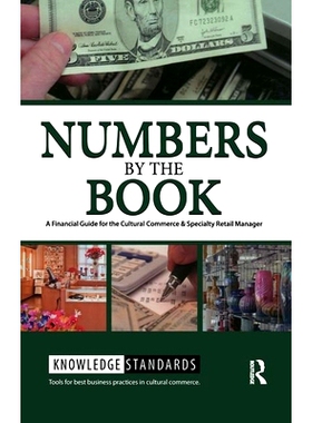 预订 Numbers by the Book: A Financial Guide for the Cultural Commerce & Specialty Retail Manager: 9781611328752