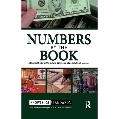 预订 Numbers by the Book: A Financial Guide for the Cultural Commerce & Specialty Retail Manager: 9781611328752