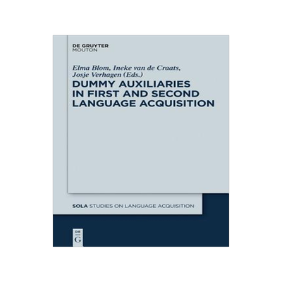 [预订]Dummy Auxiliaries in First and Second Language Acquisition 9781614515579