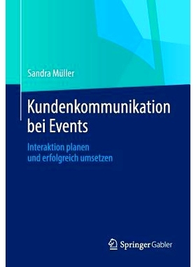 预订 Kundenkommunikation bei Events: Interaktion planen und erfolgreich umsetzen 活动中的客户沟通-交互设计与成功实施: 97