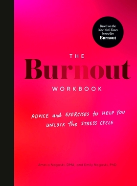 预订 The Burnout Workbook: Advice and Exercises to Help You Unlock the Stress Cycle: 9780593578377