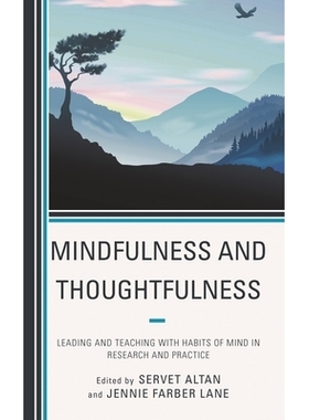 预订 Mindfulness and Thoughtfulness: Leading and Teaching with Habits of Mind in Research and Practice 正念和体贴: 在研