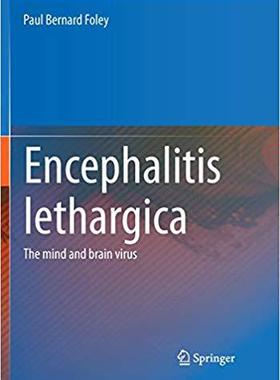 【预售】Encephalitis Lethargica: The Mind and Brain Virus