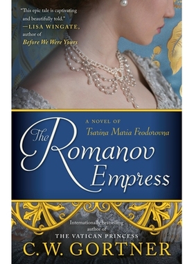 预订 The Romanov Empress: A Novel of Tsarina Maria Feodorovna: 9780425286180