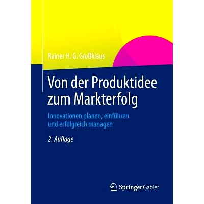 预订 Von der Produktidee zum Markterfolg: Innovationen planen, einführen und erfolgreich managen 从产品理念到市场成功-