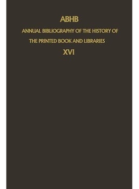 预订 ABHB Annual Bibliography of the History of the Printed Book and Libraries: Volume 16: Publications of 1985: 9789401