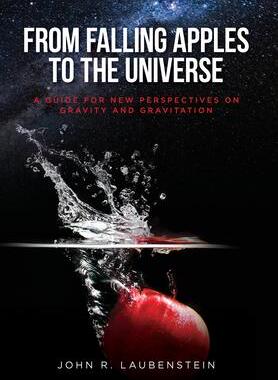 [预订]From Falling Apples to the Universe: A Guide for New Perspectives on Gravity and Gravitation 9781649905970