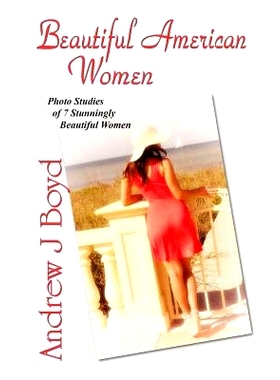 预订 Beautiful American Women: Photo Studies of 7 Stunningly Beautiful Women: 9781482695755