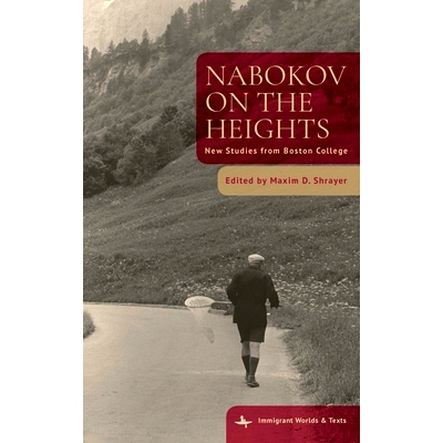 预订 Nabokov on the Heights: New Studies from Boston College: 9798887197296