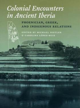 【预订】Colonial Encounters in Ancient Iberia 9780226148472