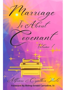 预订 Marriage Is About Covenant: Volume 1: 9781736817384