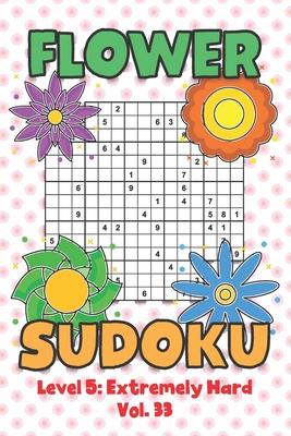 [预订]Flower Sudoku Level 5: Extremely Hard Vol. 33: Play Flower Sudoku With Solutions 5 9x9 Grid Overlap  9798571102636 书籍/杂志/报纸 原版其它 原图主图