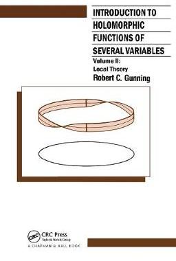 【预订】Introduction to Holomorphic Functions of Several Variables, Volume II