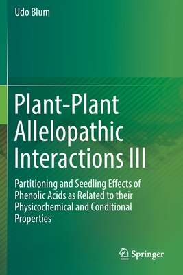 【预订】Plant-Plant Allelopathic Interactions III