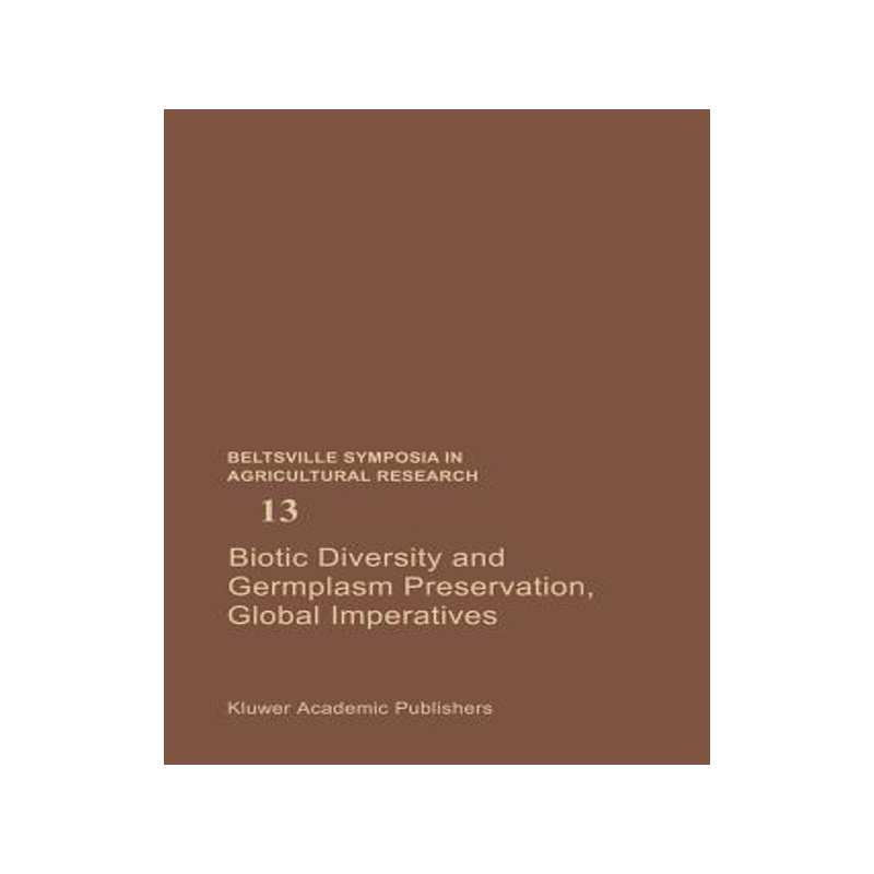 预订 Biotic Diversity and Germplasm Preservation, Global Imperatives