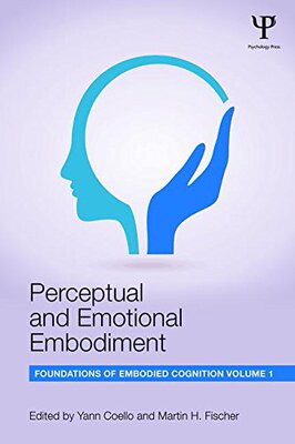 【预订】Perceptual and Emotional Embodiment