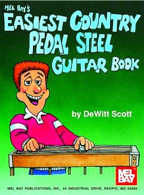 预订 Mel Bay’s Easiest Country Pedal Stell Guitar Book: 9780786600861