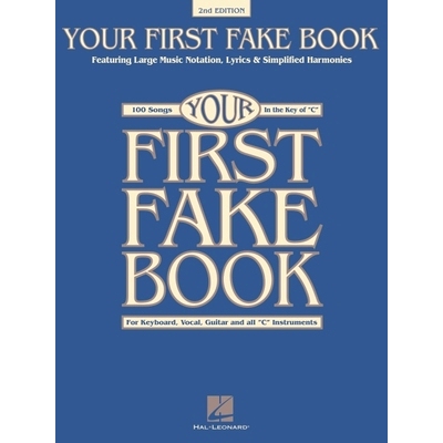预订 Your First Fake Book - C Edition Beginner Piano Songbook with Large Notation Simplified Chords a: 9781540060600