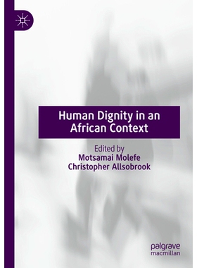 预订 Human Dignity in an African Context 非洲背景下的人的尊严: 9783031373435
