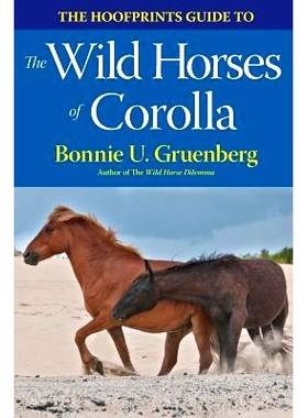 预订 The Hoofprints Guide to the Wild Horses of Corolla, NC: 9781941700143