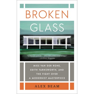 预订 Broken Glass: Mies van der Rohe, Edith Farnsworth, and the Fight Over a Modernist Masterpiece 碎玻璃: 9780399592737